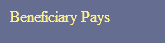 Beneficiary Pays